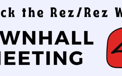 Rez Watch Town Hall Meeting: March 28